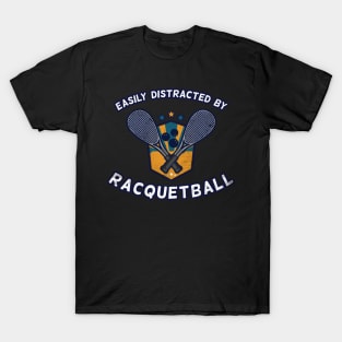 Easily distracted by Racquetball T-Shirt